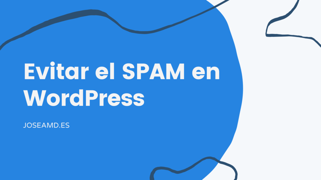 Evitar el SPAM en WordPress