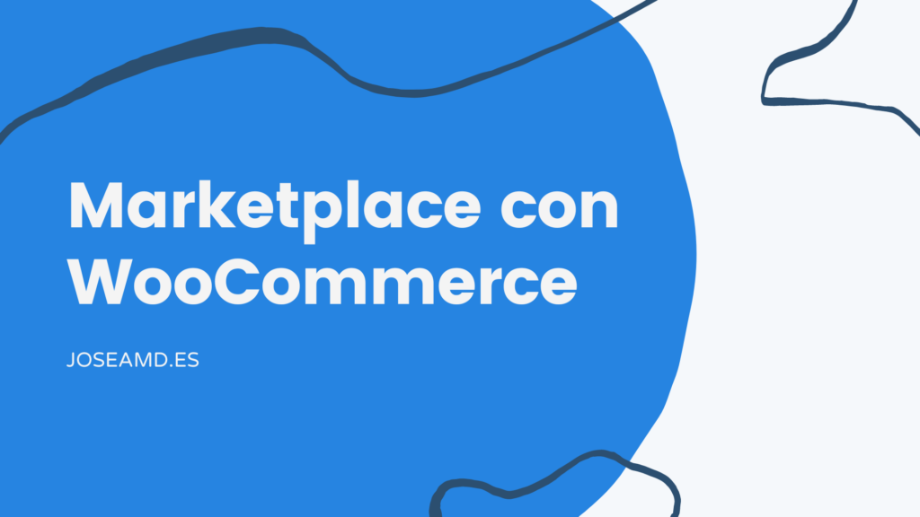 Marketplace con WooCommerce